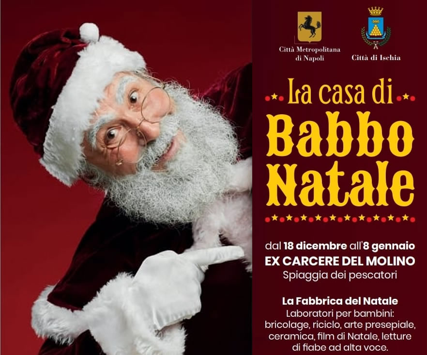 Casa di Babbo Natale - Natale 2022 a Ischia